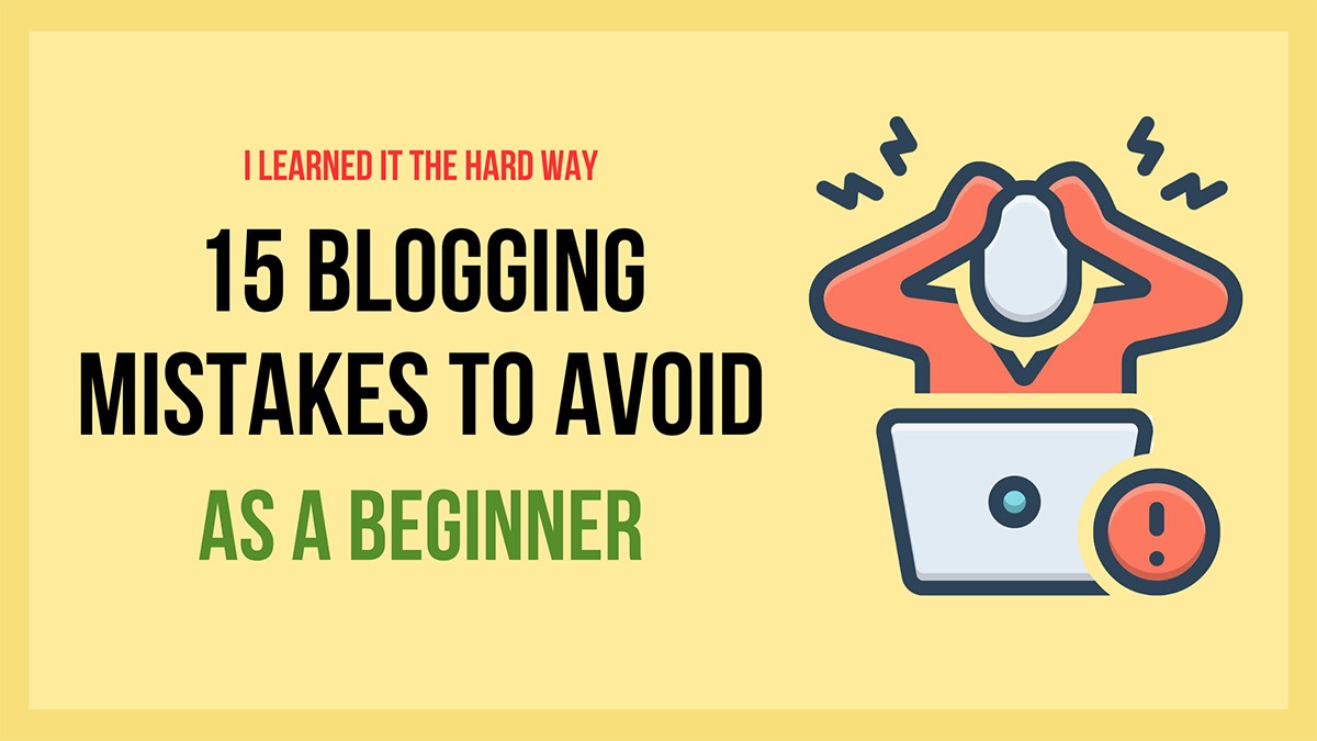 Blogging Mistakes Beginners Make When Starting a Blog
